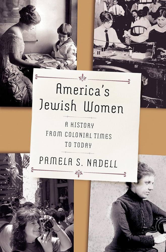 Book cover of "America's Jewish Women: a History From Colonial Times to Today" by Pamela S. Nadell.
