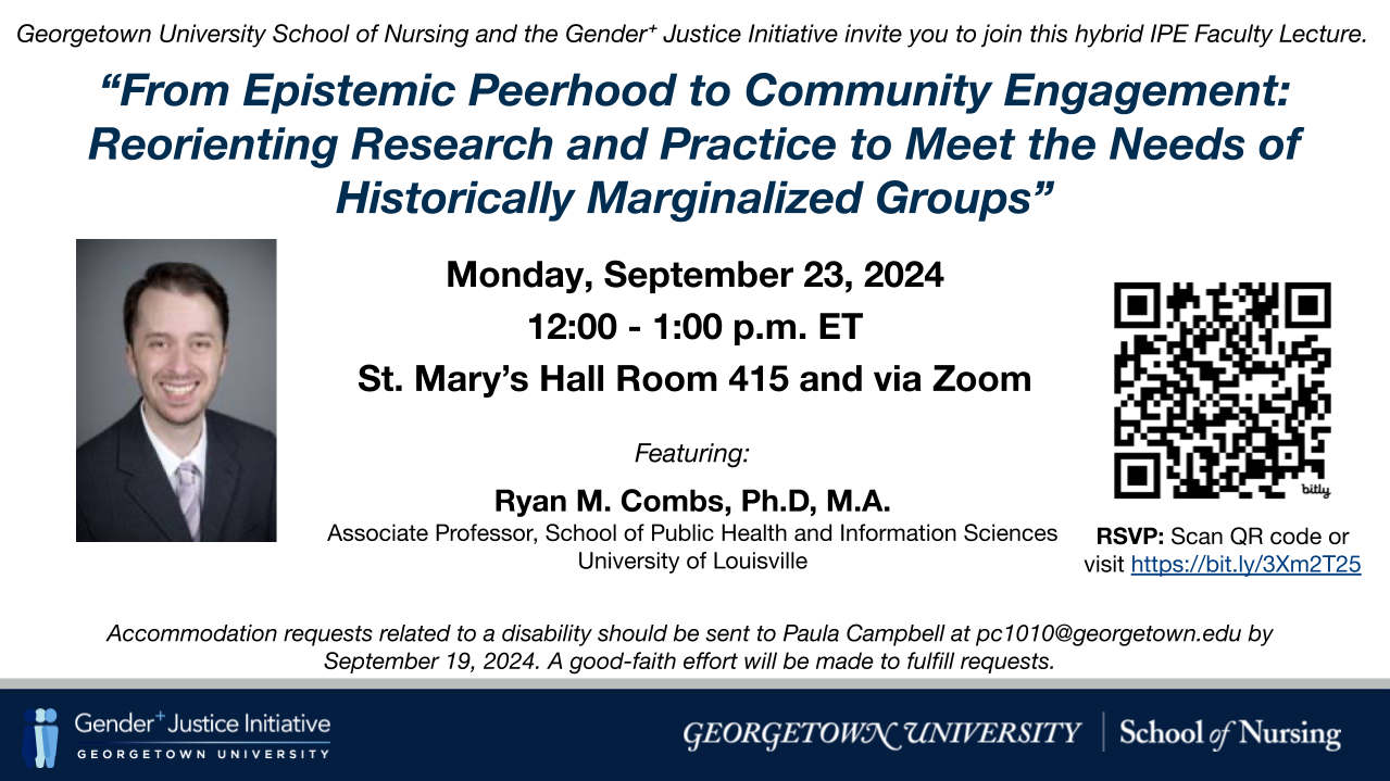 Flyer for event, white background with blue and black text describing all events details. To the left headshot of the speaker, white man smiling with short brown hair, wearing a white shirt and purple tie and black blazer. To the right QR code to RSVP. Bottom, navy blue background and white logos of Georgetown University Gender+ Justice Initiative and School of Nursing.