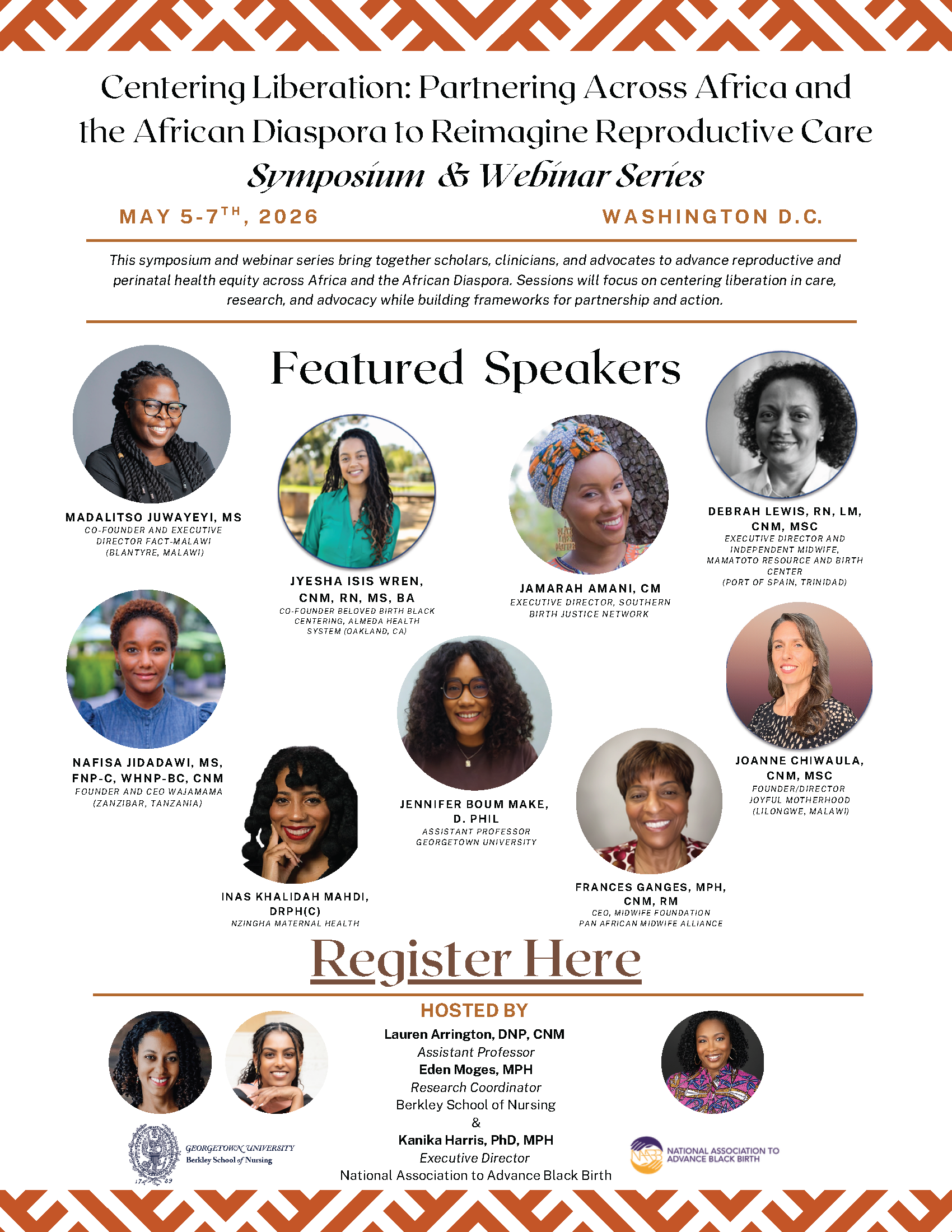 A white event flyer with an orange geometric pattern bordering the top and bottom. The event is titled “Centering Liberation: Partnering Across Africa and the African Diaspora to Reimagine Reproductive Care.” The symposium and webinar takes place May 5-7, 2026 online. The flyer features nine headshot photos of featured speakers and three headshot photos of the event hosts.